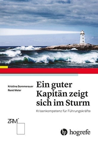 Buchcover: Ein guter Kapitän zeigt sich im Sturm